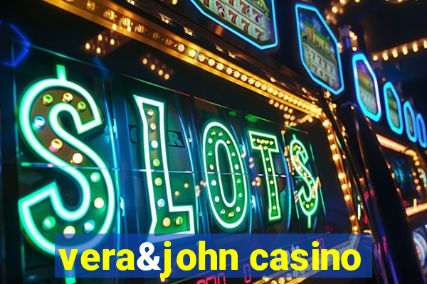 vera&john casino